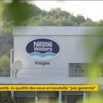Nestlé : une enquête pointe la qualité de plusieurs eaux minérales
          Un rapport de l'Anses fait état d'une contamination généralisée des sources exploitées par Nestlé, jeudi 4 avril.